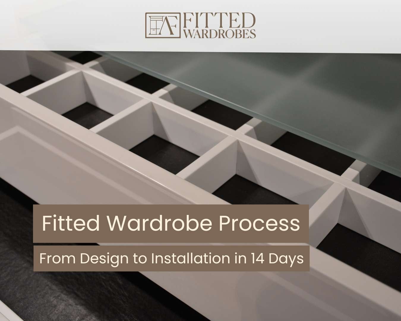 Fitted Wardrobe Process