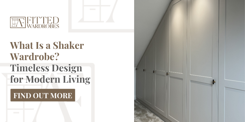 What Is a Shaker Wardrobe Timeless Design for Modern Living